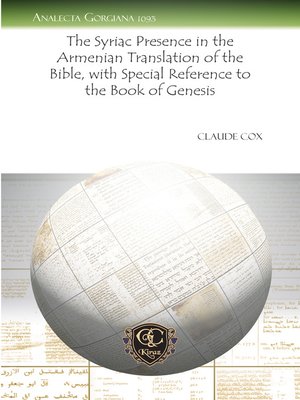 cover image of The Syriac Presence in the Armenian Translation of the Bible, with Special Reference to the Book of Genesis